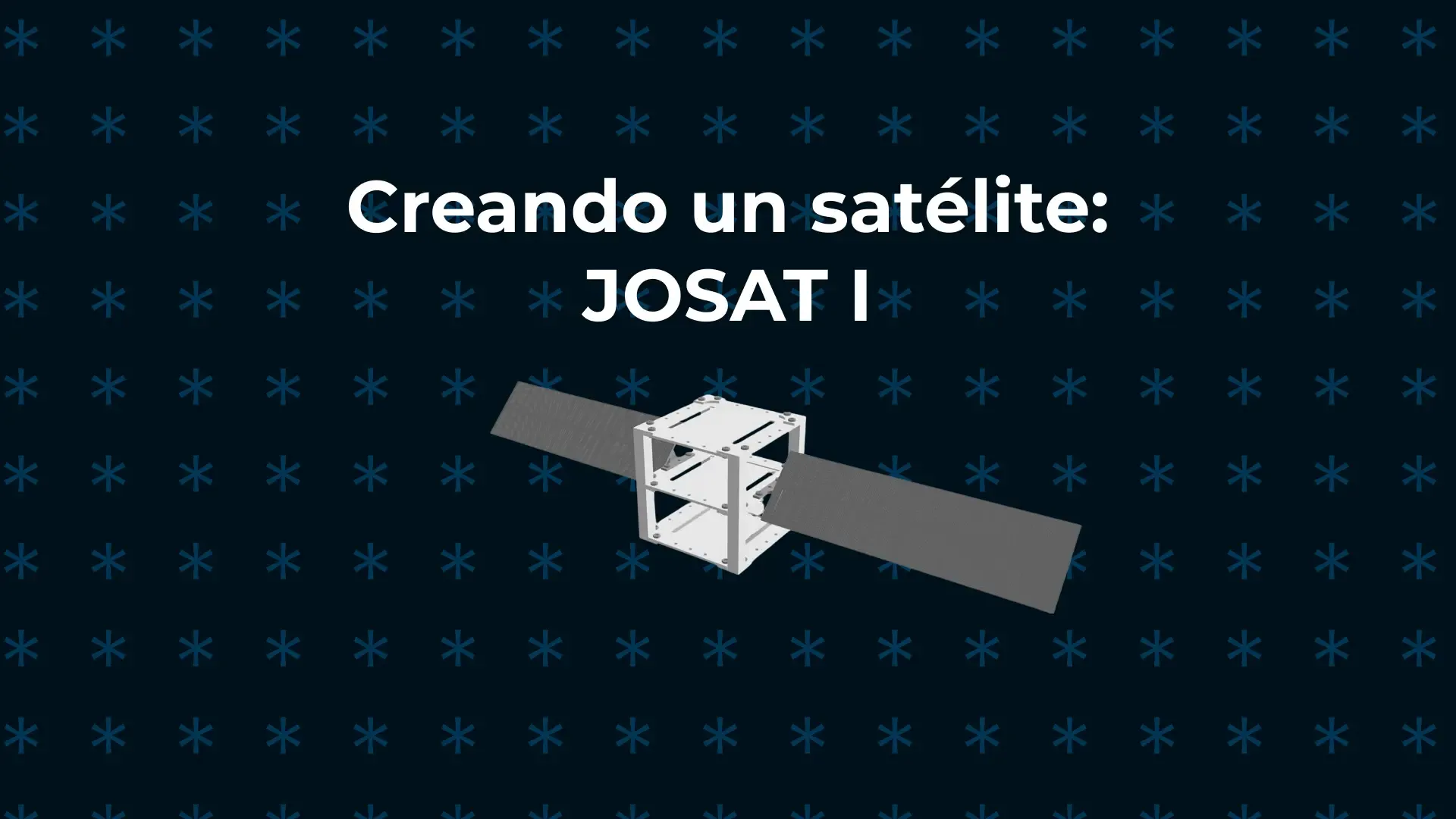 Creando un satélite: JOSAT I